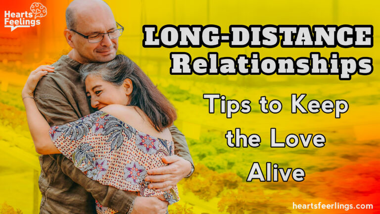 Long-Distance Relationships: Tips to Keep the Love Alive